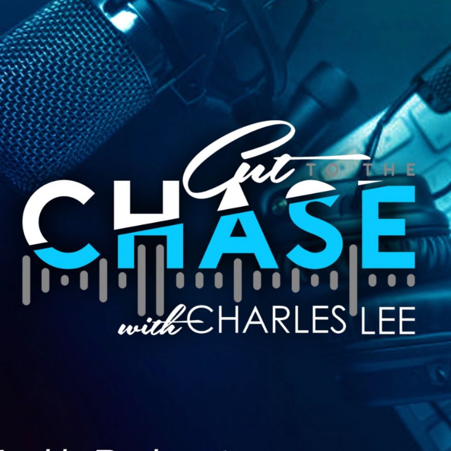 Cut To The Chase with Charles Lee