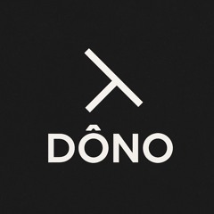 ⌁ Dôno