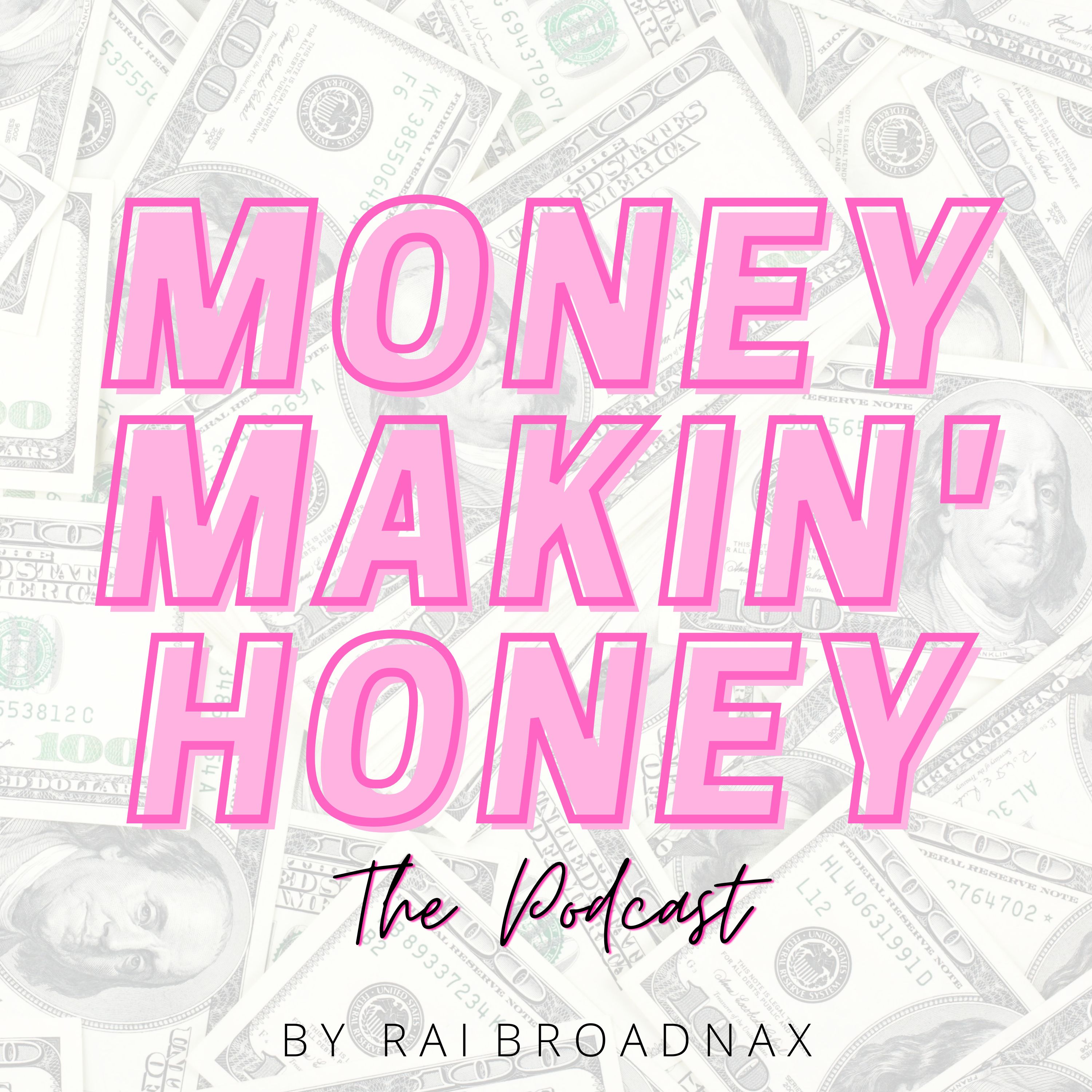 MoneyMakin' Honey