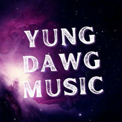 YUNG DAWG MUSIC
