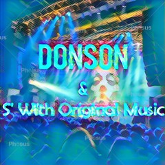 Donson and S' With Original Music