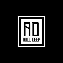 R♥️LL DEEP