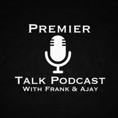 PREMIER TALK PODCAST