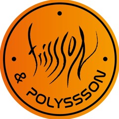 FRISSSON & POLYSSSON