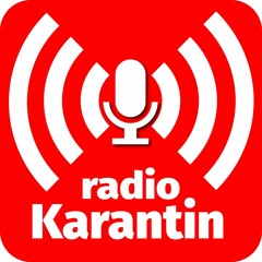 Podcast Radio Karantin