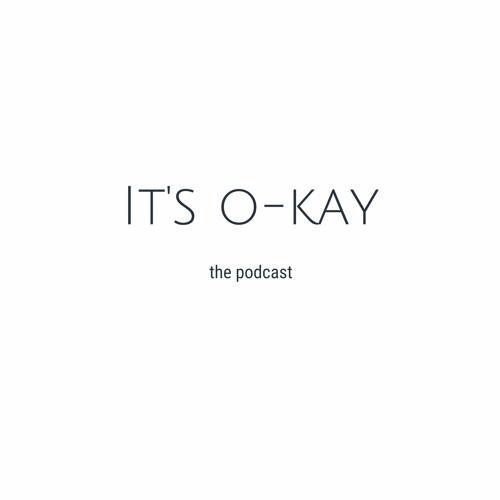 It's O-kay, The Podcast’s avatar