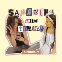 Samantha and Tracey