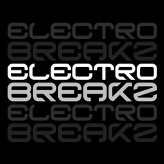 ElectroBreakz / Brothers Of Funk / Analog Hustlers