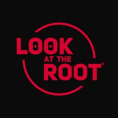 Look at the Root