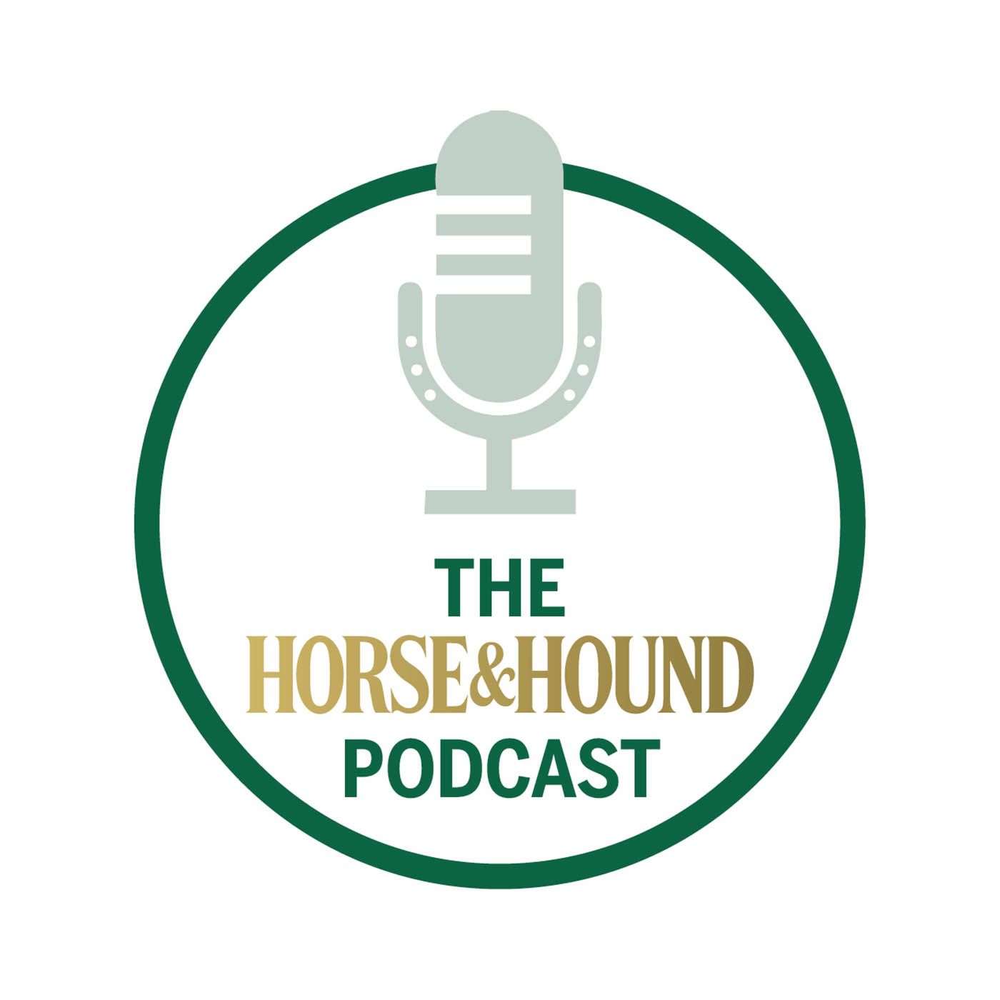 The Horse & Hound Podcast