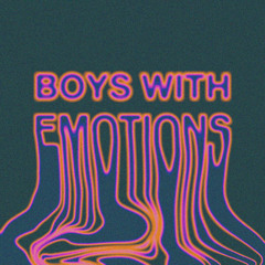 Boys with Emotions