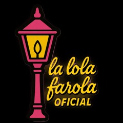 la lola farola