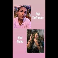 Yuyu Shafreaque / Mimi Malika