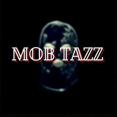 Mob Tazz