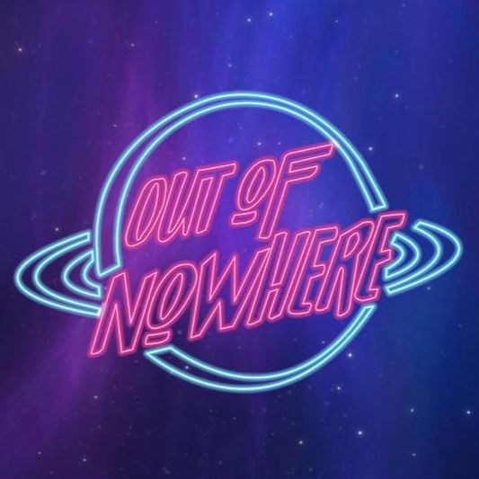 Out Of Nowhere podcast artwork