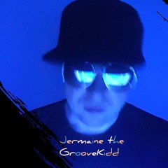 Jermaine the GrooveKidd