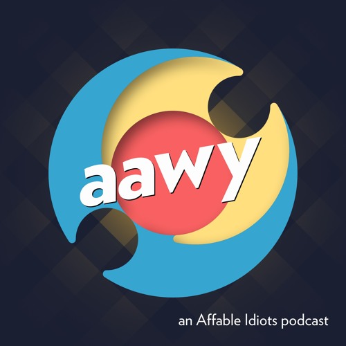 AAWY 57 - We Moved! Catch up with us!
