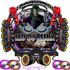 Leo Dj RmX®️Lyon’s Music Corp🎶🔛