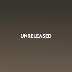 DEEP UNRELEASED