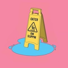 CatchEmSlippin