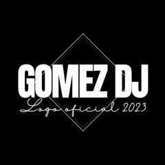 Gómez Dj