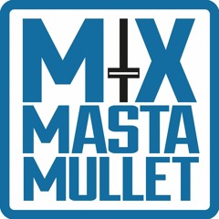Mix Masta Mullet (Filthy Mitts)