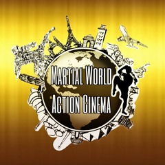 Martial World Action Cinema