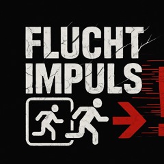 Fluchtimpuls