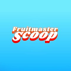 FruitmasterscoopSFX