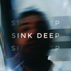 Sink Deep