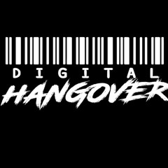 Digital Hangover