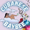 Cubanese Baybee