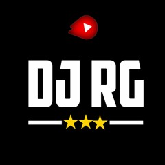 - - DJ -RG - MALVADÃO -