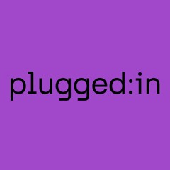 plugged:in