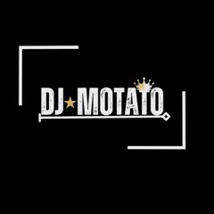 DJ MOTATO