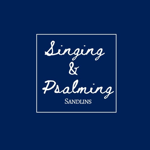 Singing & Psalming’s avatar