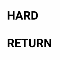 Hard Return