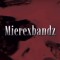 Mierexbandz