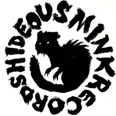 HIDEOUS MINK RECORDS
