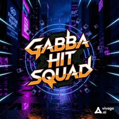 Gabba Hit Squad™