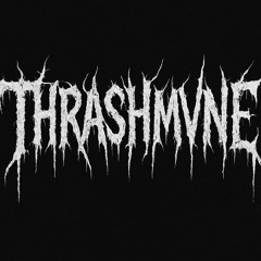 ThrashMvne