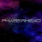 Phaserhead