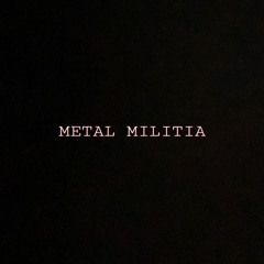 Metal Militia