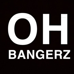 OH Bangerz