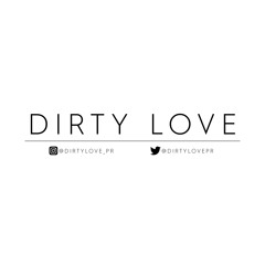 DirtyLovePR