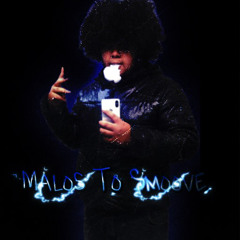 Malos To Smoove