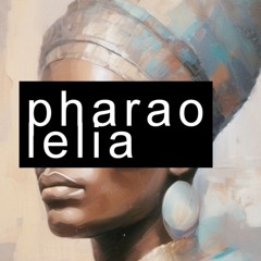 pharao lelia