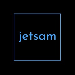 Jetsam