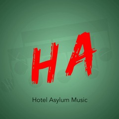 Hotel Asylum Music