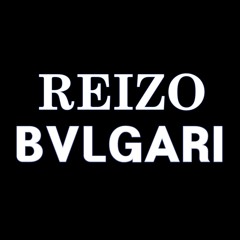 REIZO BVLGARI